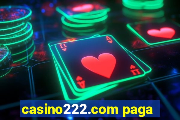 casino222.com paga